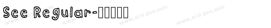 See Regular字体转换
